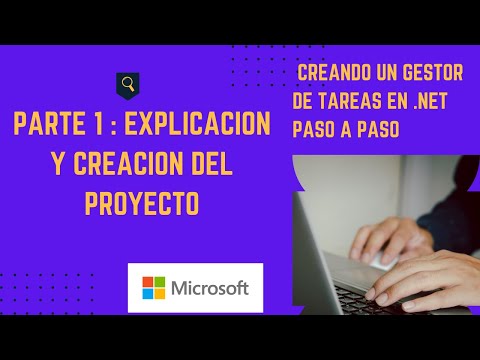 Parte 1 Explicación y Creación del Proyecto