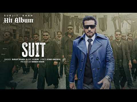 Surjit Khan : Suit | Official Audio | Headliner Records | King Grewal | G Guri