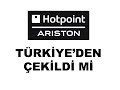 Hotpoint Ariston Türkiye Den Çekildi Mi Hotpoint Ürünleri Alınır Mı