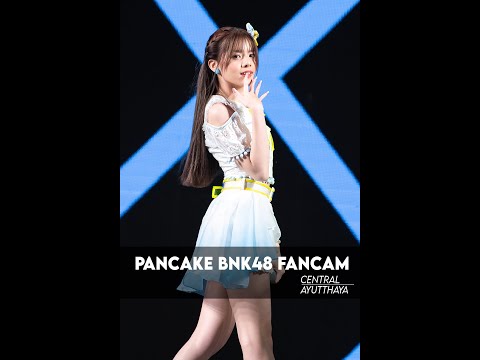 【Pancake BNK48】5 songs (220522 Sayonara Crawl Roadshow@ Central Ayutthaya)