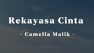 Download lagu Rekayasa Cinta - Camelia Malik mp3