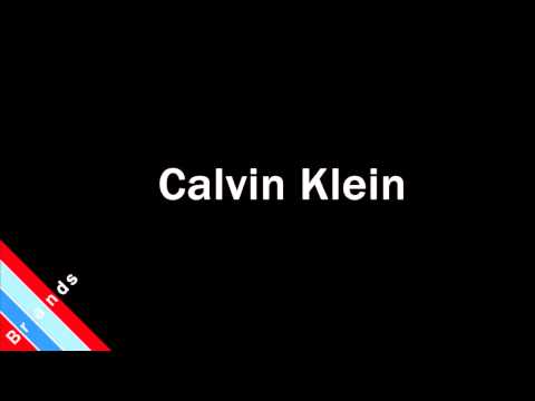 How to Pronounce Calvin Klein