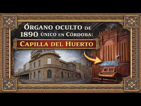 Órgano oculto de 1890 único en Córdoba: Capilla del Huerto
