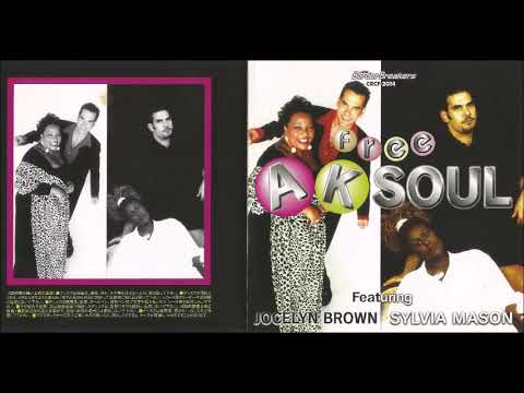 AK Soul ft. Jocelyn Brown & Sylvia Mason - Free Albumsampler (-1998-)