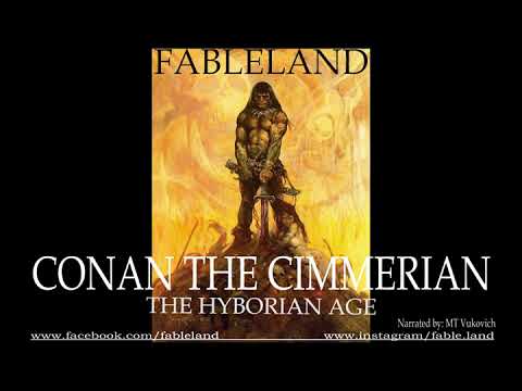 Audiobook - Conan the Barbarian - The Hyborian Age (An Essay)