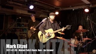 Mark Eitzel - 2017-02-26 - Malmö Folk Å Rock, Swe - An Answer