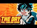 My Hero Academia The Day FULL OPENING OP 1 ENGLISH Cover By NateWantsToBattle