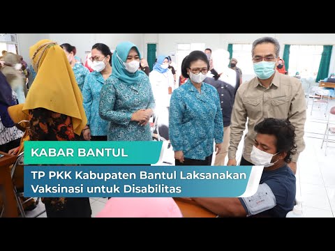 TP PKK Kabupaten Bantul Laksanakan Vaksinasi untuk Disabilitas | Kabar Bantul