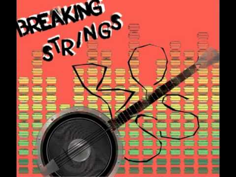"Breaking Strings" (Country Dubstep Remix of "Bass and a Banjo")