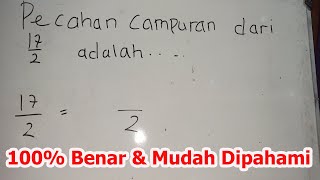 Download the video "Bentuk Pecahan Campuran Dari 17/2 Adalah"