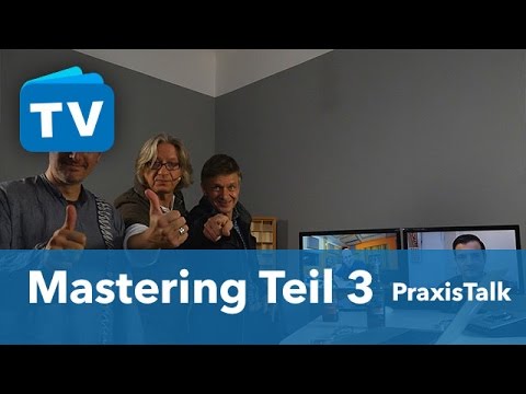 PraxisTalk - Die schlimmsten Fehler beim Mastering