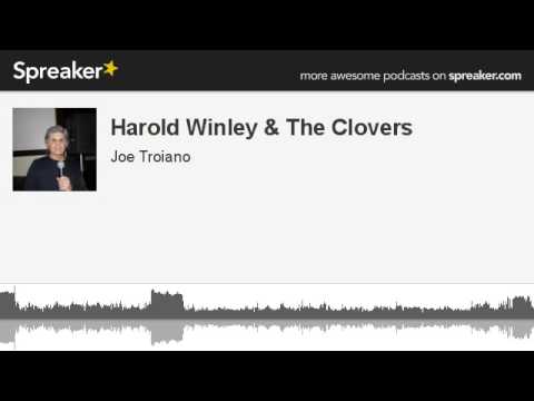 Harold Winley & The Clovers (made with Spreaker)