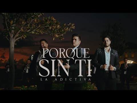 La Adictiva - Porque Sin Ti (DELUXE)