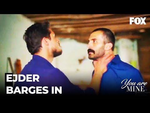 Ejder Came Like A Storm To Feyyaz's House -  You Are Mine