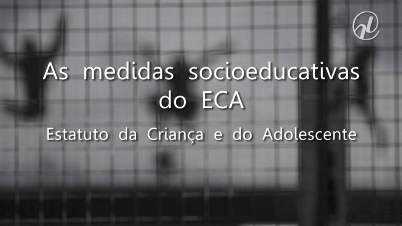 Promotor analisa medidas socioeducativas previstas no ECA