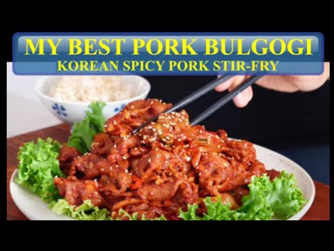 MY BEST SPICY PORK BULGOGI RECIPE | KOREAN PORK STIR-FRY | QUICK AND EASY RECIPE