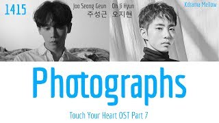 1415 - Photographs (Touch Your Heart OST Part 7) Lyrics (Han/Rom/Eng/가사)