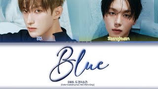 Download lagu DXS (도겸X승관) 'Blue' [Color Coded Lyrics] mp3