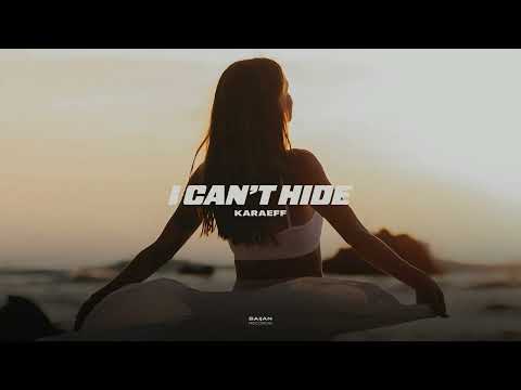 Karaeff - I Can't Hide