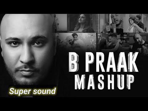 B Praak Mashup 2022 | B Praak All Songs | Best of B Praak | Punjabi Breakup Mashup |#lofi#breakup