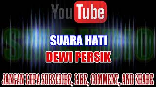 Download lagu Karaoke Remix KN7000 Tanpa Vokal | Suara Hati - Dewi Persik HD mp3