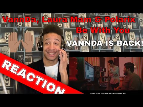 VannDa, Laura Mam & Polarix - Be With You