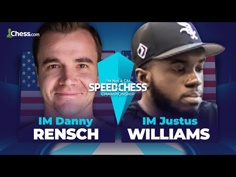 Danny Rensch vs. Justus Williams | I'M Not A GM Speed Chess Championship