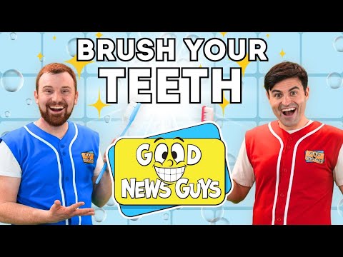 🦷 Brush Your Teeth! 🎶 Fun Kids' Song by The Good News Guys! ✨
