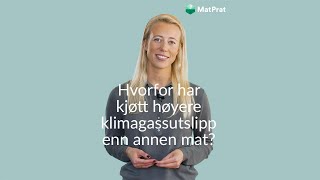 Hvorfor har kjøtt høyere klimagassutslipp enn annen mat?