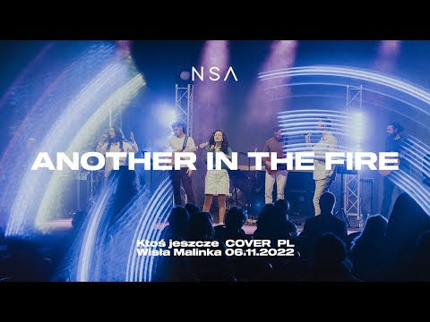 NSA I Another In The Fire I Ktoś jeszcze I cover PL