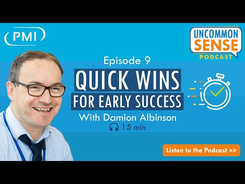 Uncommon Sense Vodcast: Episode 9 - Quicks Wins For Early Success