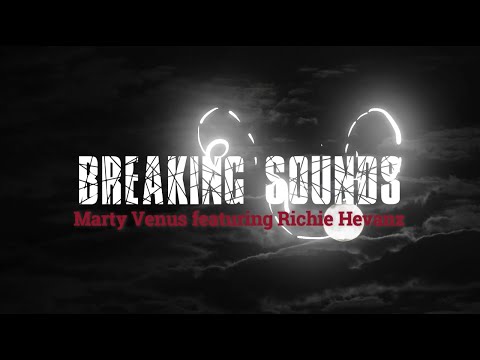 Breaking Sounds - Marty Venus