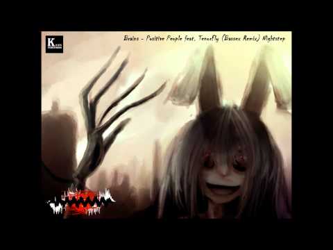 Brains - Positive People feat. TenorFly (Bassex Remix) Nightstep HD KarinIndustries
