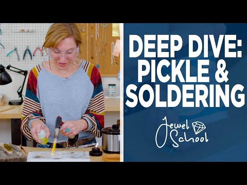 Deep Dive: Pickle and Soldering | Jewelry 101