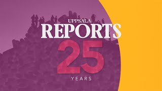 25 Years of Uppsala Reports