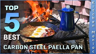 Top 5 Best Carbon Steel Paella Pans Review 2025 | Which One Should You Buy?