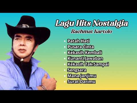 Rachmat Kartolo Lagu Hits Nostalgia | Lagu Kenangan Populer Rachmat Kartolo