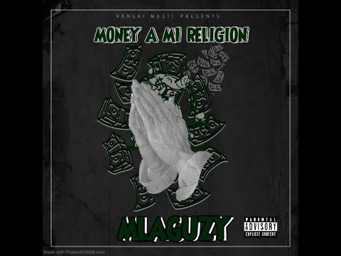 MLAGUZY - MONEY A MI RELIGION (Official Audio)