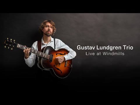 "Gustav Lundgren Trio" Live At Windmills