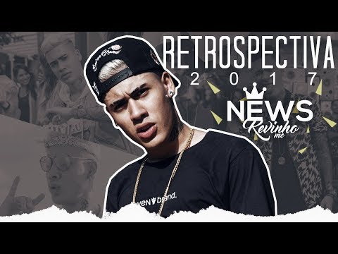 Retrospectiva 2017: Lançamentos do Kevinho