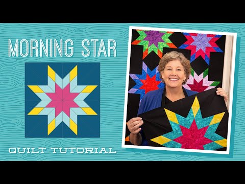 Make a "Morning Star" Quilt with Jenny Doan of Missouri Star (Video Tutorial)