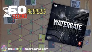 Watergate Board Game Review in 60 Seconds
