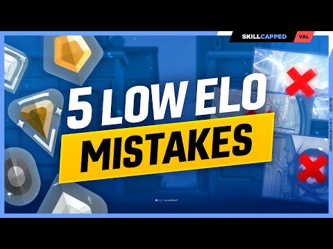 5 TERRIBLE Low Elo Mistakes YOU Make (And How To Fix Them) - Valorant