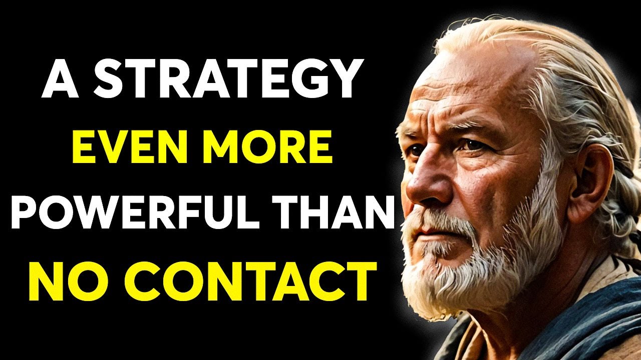 A Strategy Even More Powerful Than No Contact… | They Won’t See It Coming! ~Stoicism