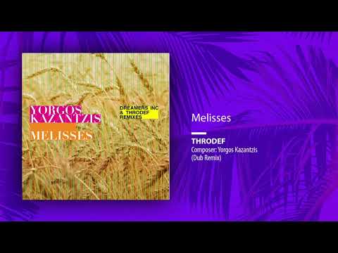 Yorgos Kazantzis - Melisses (Throdef Dub Remix)