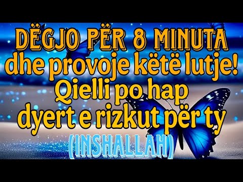 “Dëgjo Këtë Lutje Sot! Qielli Hape Dyert e Rizkut për Ty"