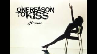 One Reason To Kiss - Maniac (Michael Sembello - Flashdance cover)
