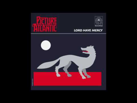 Picture Atlantic - Lord Have Mercy (Official)