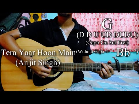 Tera Yaar Hoon Main - Arijit Singh