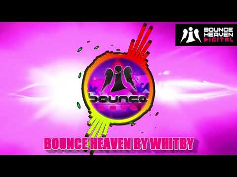 BOUNCE HEAVEN CLASSICS BY ANDY WHITBY - BOUNCE - DONK 2021